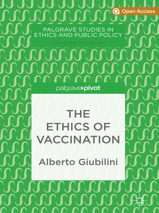 Title details for The Ethics of Vaccination by Alberto Giubilini - Available